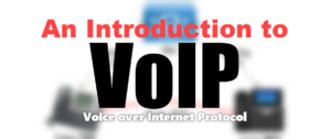 Read more about the article An Introduction to VoIP