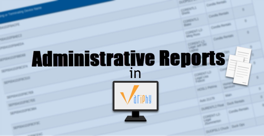 You are currently viewing Administrative Reports in Variphy